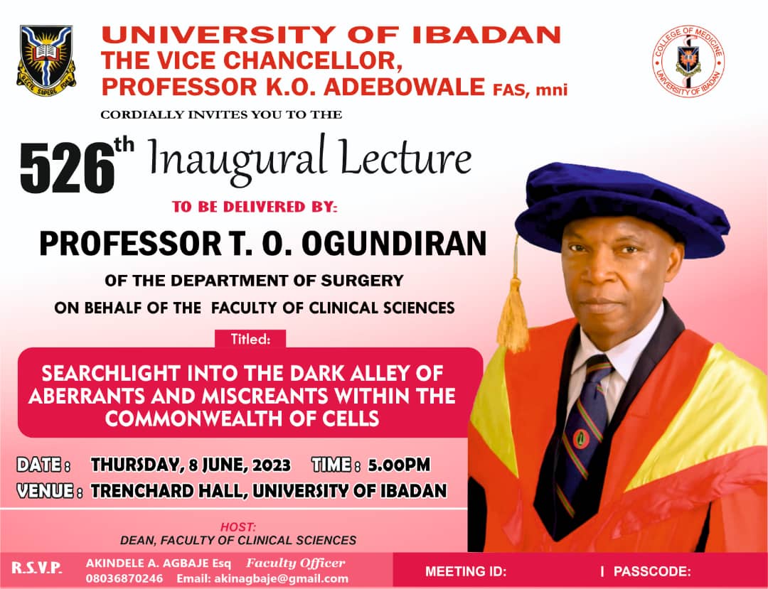 526TH INAUGURAL LECTURE TO BE DELIVERED BY PROFESSOR TEMIDAYO O. OGUNDIRAN