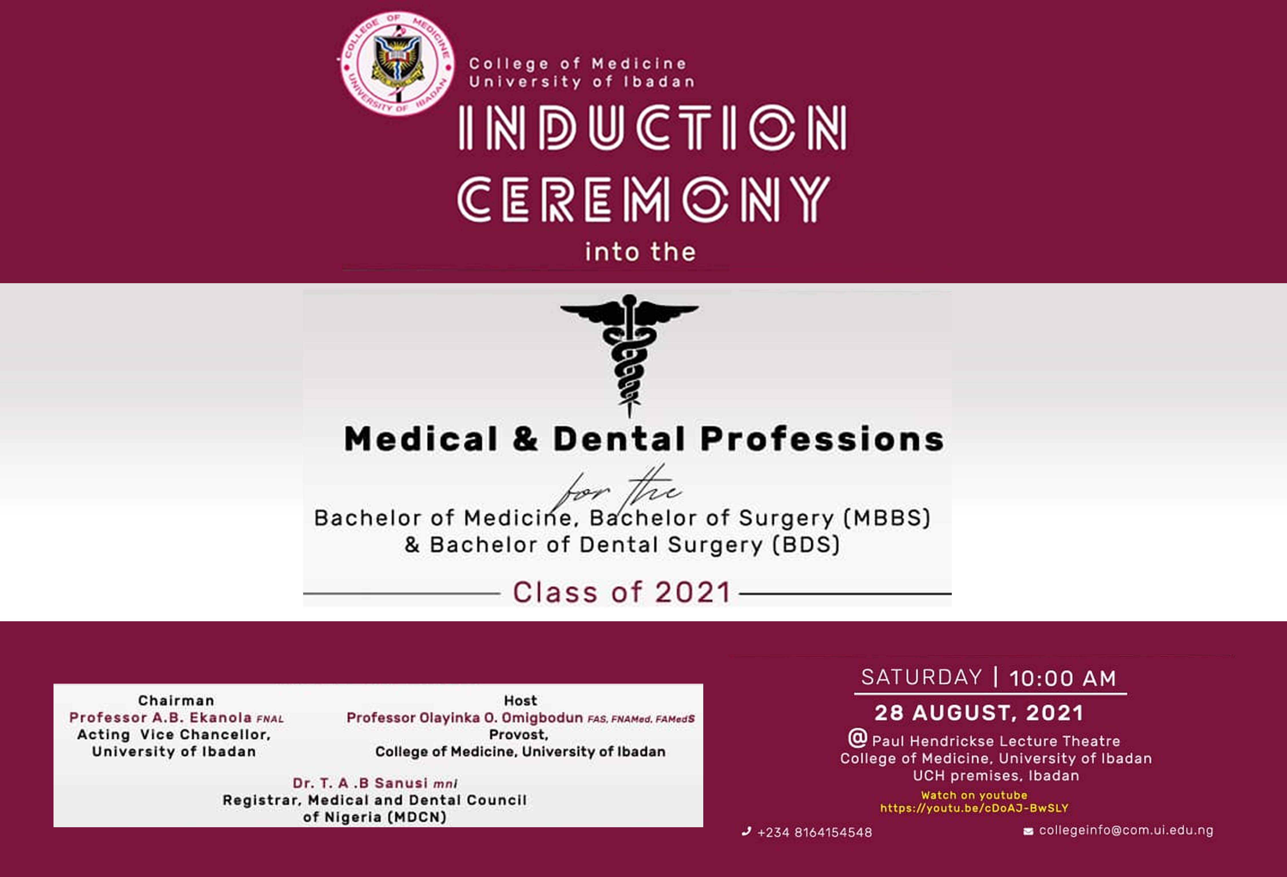 INDUCTION CEREMONY INTO THE MEDICAL AND DENTAL PROFESSIONS FOR THE MBBS AND BDS CLASS OF 2021
