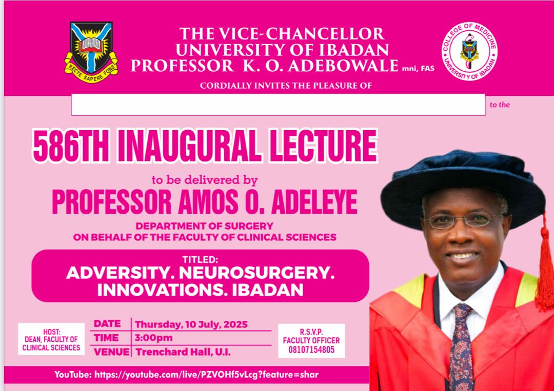 586TH INAUGURAL LECTURE TO BE DELIVERED BY PROFESSOR AMOS O. ADELEYE