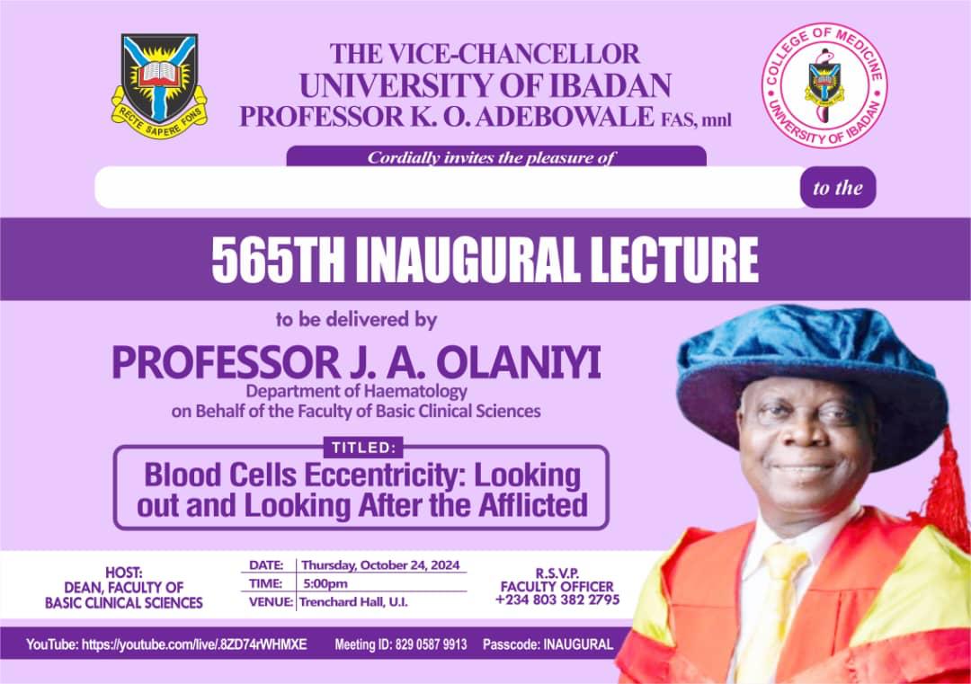 565TH INAUGURAL LECTURE TO BE DELIVERED BY PROFESSOR JOHN AYODELE OLANIYI