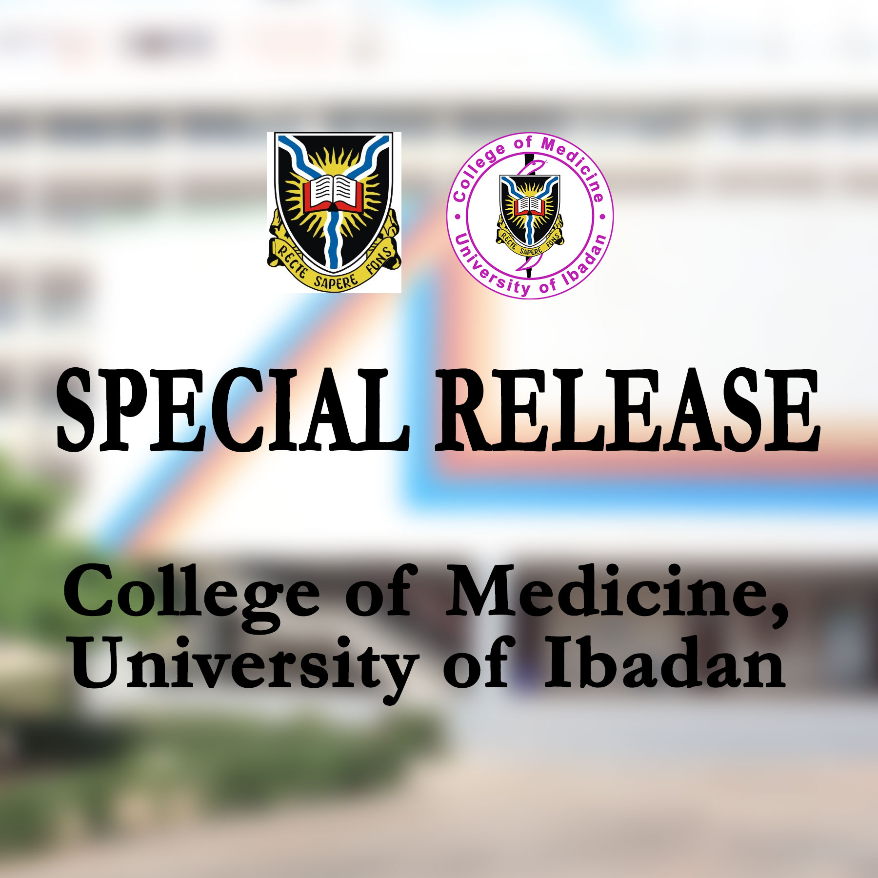 Special Release, College of Medicine, University of Ibadan